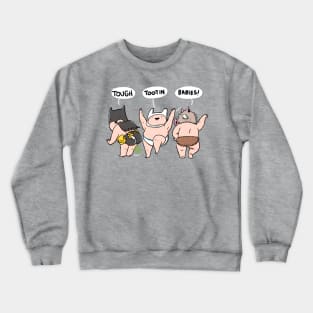 Tough Babies Crewneck Sweatshirt